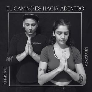 El camino es hacia adentro (feat. Chris Grus) (Explicit)