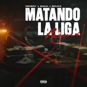 Matando la Liga (Remix|Explicit)