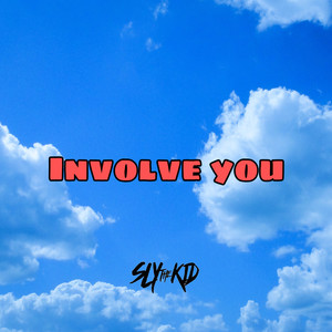 Involve You (Explicit)