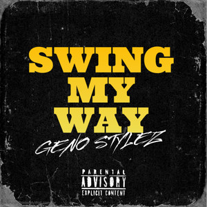 Swing My Way (Explicit)
