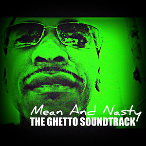 The Ghetto Soundtrack (Explicit)