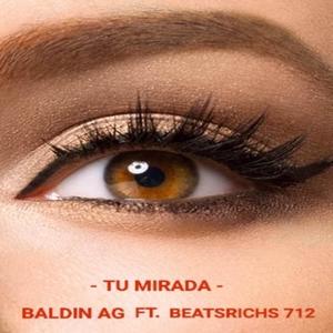 TU MIRADA (feat. BALDIN AG)