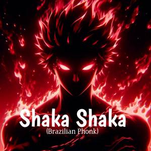 Shaka Shaka (Brazilian Phonk)