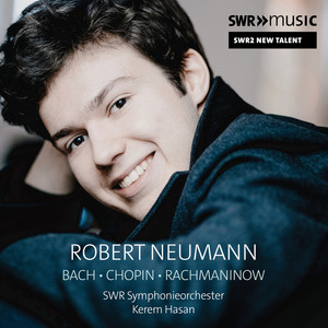 BACH, C.P.E.: Fantasia in F-Sharp Minor / CHOPIN, F.: Etudes, Op. 25 / RACHMANINOV, S.: Paganini Rhapsody (R. Neumann, SWR Symphony, K. Hasan)