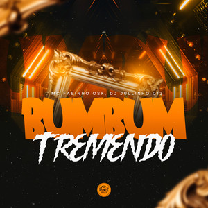 Bumbum Tremendo (Explicit)