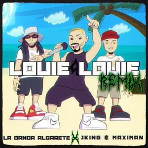 Louie Louie (Remix|Explicit)