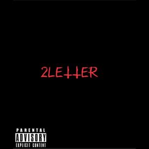 2LETTER ANTHEM (feat. Ealuhred) [Explicit]