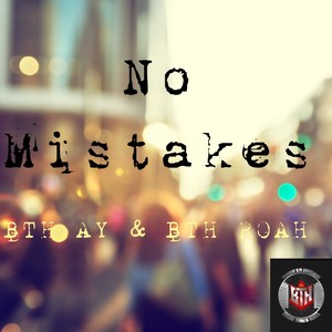 No Mistakes (feat. BTH Roah) [Explicit]