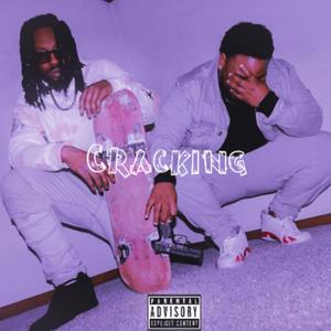 Cracking (feat. Phvro) [Explicit]