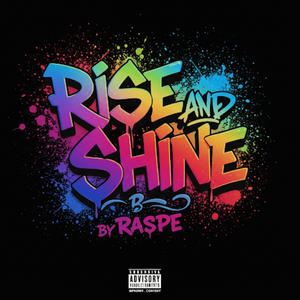 Rise and Shine (Explicit)