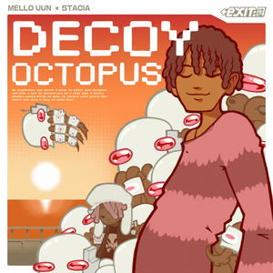 Decoy Octopus (feat. Stacia)