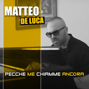 Pecché me chiamme ancora