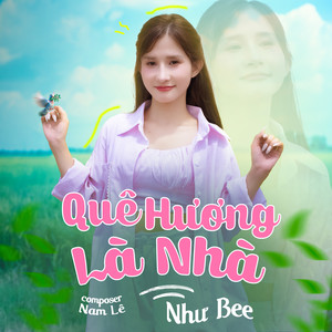 Quê Hương Là Nhà