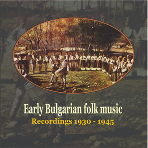 Early Bulgarian Folk Music from 78 rpm