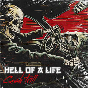 Hell Of A Life (Explicit)