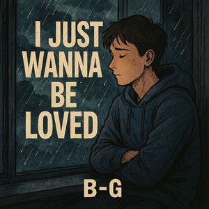 I just wanna be loved (Prod.by Pieper)