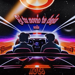 Si Tu Novio Te Deja Sola