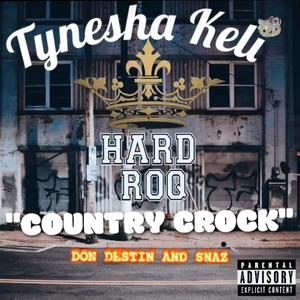 Country Crock (feat. Tynisha Keli, Don Destin & Snaz) [Explicit]