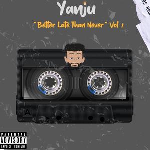 Better Late Than Never Vol :1 (Explicit)