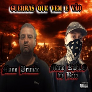 Guerras Que Vem e Vão (Explicit)