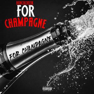 For champagne (Explicit)