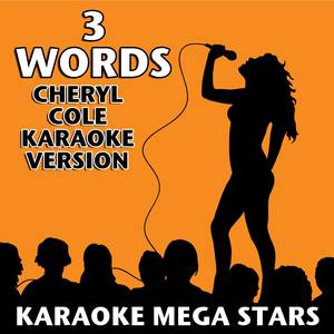 3 Words (Cheryl Cole Karaoke Version)