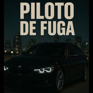 PILOTO DE FUGA (Explicit)