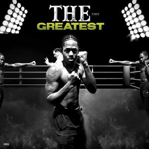 The Greatest (Explicit)