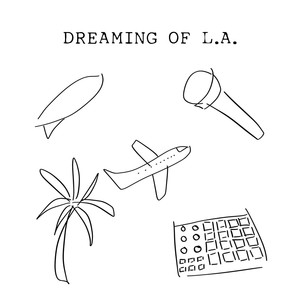 Dreaming Of L.A. (Explicit)