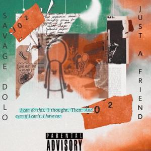 JUST A FRIEND (Explicit)