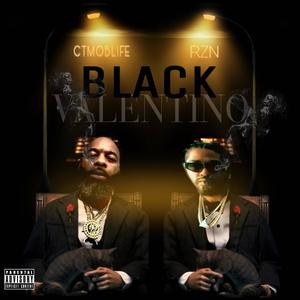 BLACK VALENTINO (feat. RZN) [Explicit]