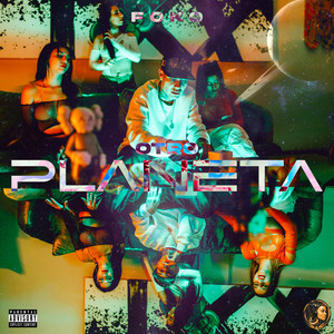 Otro Planeta (Explicit)