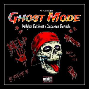 Ghost Mode (feat. Supaman Davinchi) (Explicit)