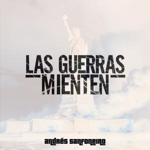 Las guerras mienten