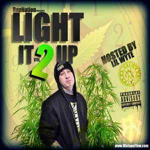 Light It Up 2 (Hosted By Lil Wyte)