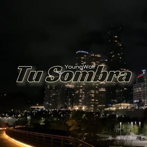 Tu Sombra