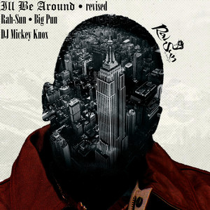 I'll Be Around (Revised) [Explicit]