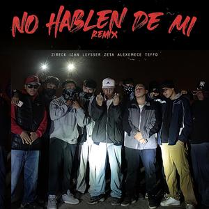 No hablen de mí (feat. Gravity 0 Lab)