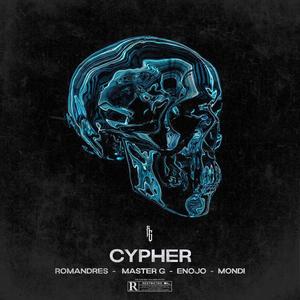 CYPHER (feat. Romandress ssr, Máster G11, Psicosis Cósmica & Mondi ELB) (Explicit)