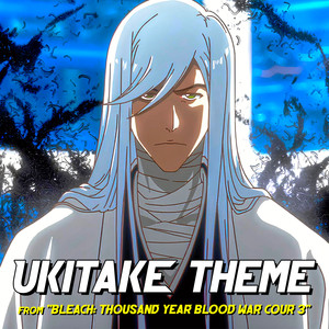 UKITAKE'S THEME (From "Bleach: Thousand-Year Blood War Cour 3") (Epic Cover)