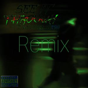 See it through (feat. v¡rgo) [Remix] [Explicit]