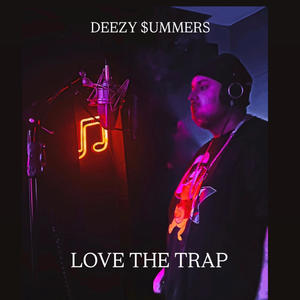 Love The Trap (Explicit)