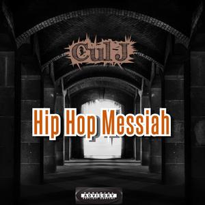 Hip Hop Messiah (Explicit)
