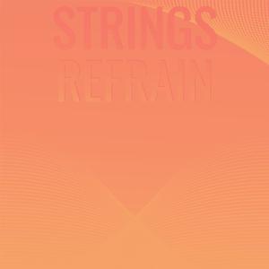 Strings Refrain