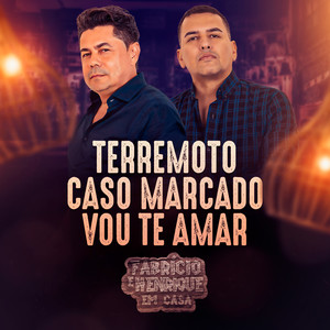 Terremoto / Caso Marcado / Vou Te Amar (Ao Vivo, Em Casa)