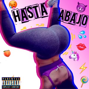 Hasta Abajo (Explicit)