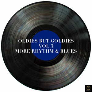 Oldies But Goldies, Vol. 3: More Rhythm & Blues