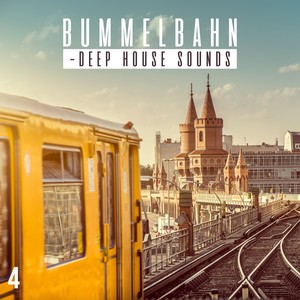 Bummelbahn, Vol. 4 (Deep House Sounds)