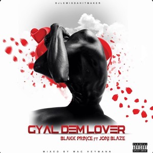 Gyal Dem Lover (Explicit)