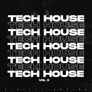 Essential Tech House 2025, Vol. 3 (Explicit)